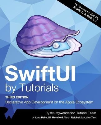 SwiftUI by Tutorials (Third Edition) - Antonio Bello, Bill Morefield, Sarah Reichelt