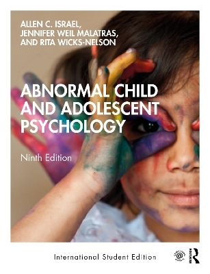 Abnormal Child and Adolescent Psychology - Allen C. Israel, Jennifer Weil Malatras, Rita Wicks-Nelson