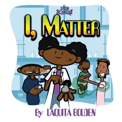 I, Matter - Laquita Bolden