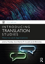 Introducing Translation Studies - Munday, Jeremy; Ramos Pinto, Sara; Blakesley, Jacob