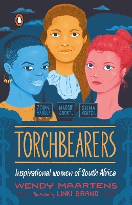 Torchbearers 4: Zolani, Maggie, Suna - Wendy Maartens