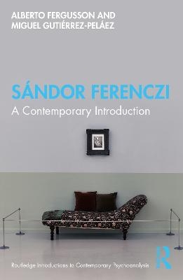 Sándor Ferenczi - Alberto Fergusson, Miguel Gutiérrez-Peláez