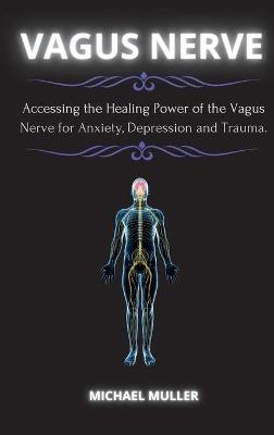 Vagus Nerve - Michael Muller