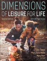 Dimensions of Leisure for Life - Tapps, Tyler; Wells, Mary Sara; Parr, Mary