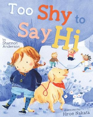 Too Shy to Say Hi - Shannon Anderson