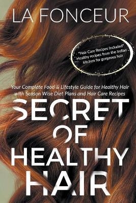 Secret of Healthy Hair - La Fonceur