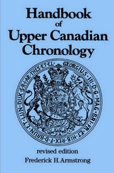 Handbook of Upper Canadian Chronology - Frederick H. Armstrong