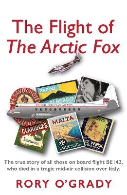 The Flight of 'The Arctic Fox' - Rory O'Grady