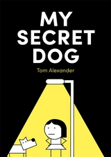 My Secret Dog - Tom Alexander