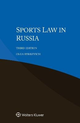 Sports Law in Russia - Olga Rymkevich