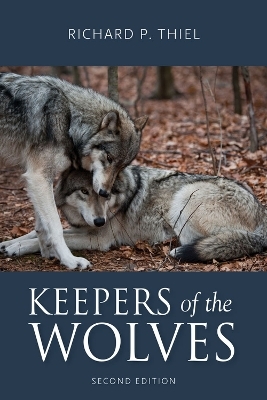 Keepers of the Wolves - Richard P. Thiel