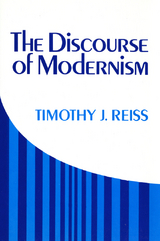 Discourse of Modernism -  Timothy J. Reiss