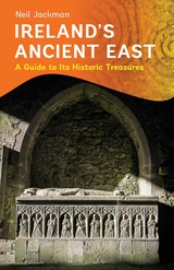 Ireland's Ancient East - Neil Jackman