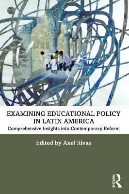 Examining Educational Policy in Latin America - 