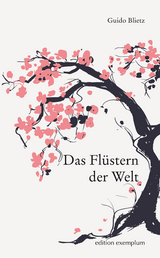 Das Flüstern der Welt - Guido Blietz