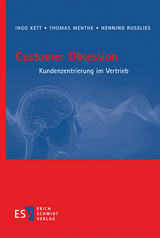 Customer Obsession - Ingo Kett, Thomas Menthe, Henning Russlies