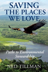 Saving the Places We Love -  Ned Tillman