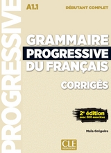 Grammaire progressive du français - Niveau débutant complet - 