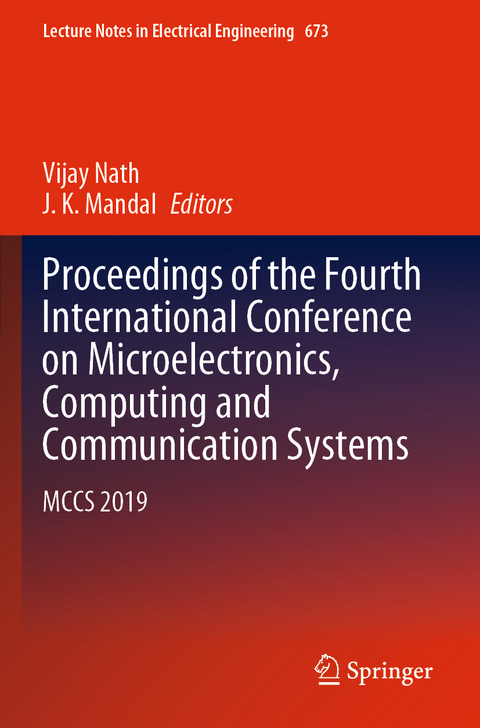 Proceedings of the Fourth International Conference on Microelectronics, Computing and Communication Systems - 