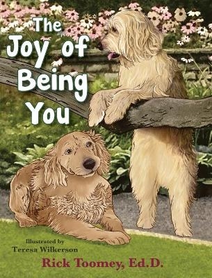 The Joy of Being You - Rick Toomey