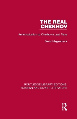 The Real Chekhov - David Magarshack