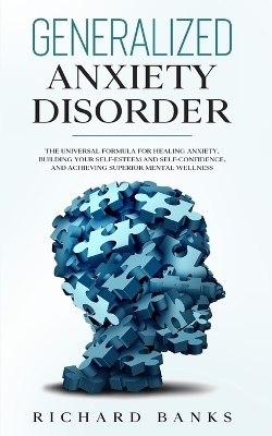 Generalized Anxiety Disorder - Richard Banks