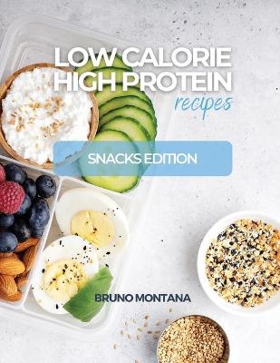 Low Calorie High-Protein Recipes -  Bruno Montana