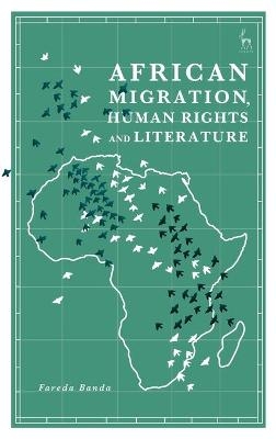 African Migration, Human Rights and Literature - Dr Fareda Banda