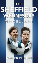 The Sheffield Wednesday Miscellany -  Darren Phillips