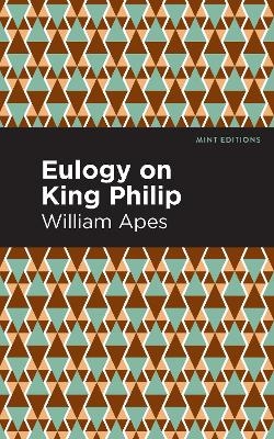 Eulogy on King Philip - William Apes