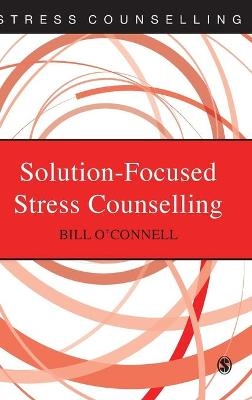 Solution-Focused Stress Counselling - Bill O′Connell