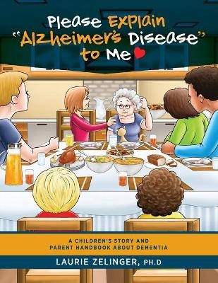 Please Explain Alzheimer's Disease to Me - Zelinger Laurie