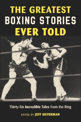 The Greatest Boxing Stories Ever Told - 