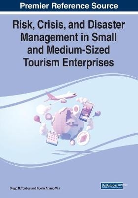 Risk, Crisis, and Disaster Management in Small and Medium-Sized Tourism Enterprises - 