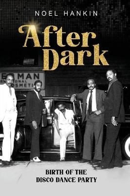 After Dark - Noel Hankin