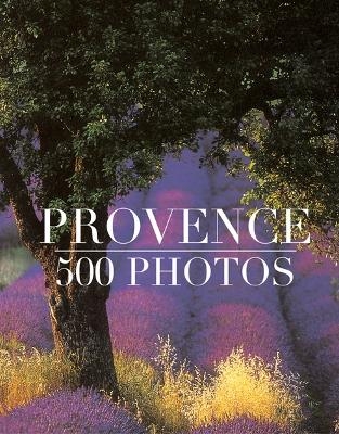 Provence: 500 Photos