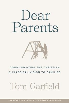 Dear Parents - Tom Garfield