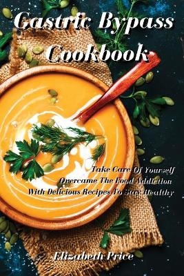 Gastric Bypass Cookbook - Elizabeth Price