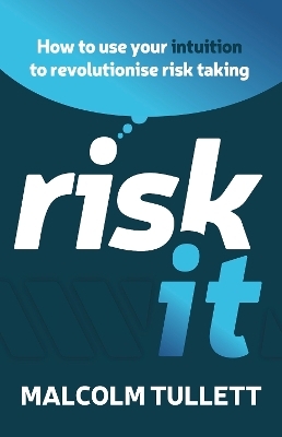 Risk It - Malcolm Tullett