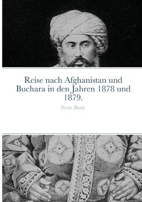 Reise nach Afghanistan und Buchara in den Jahren 1878 und 1879. - Iwan Lawrowitsch Jaworskij