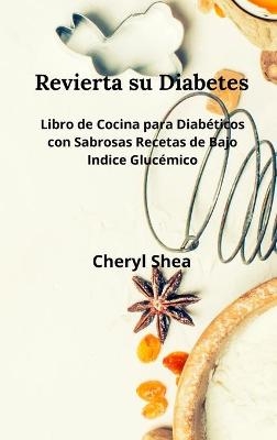 Revierta su diabetes - Erin Cheryl Shea Hubbell