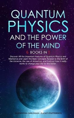 Quantum Physics and the Power of the Mind - Samantha Goleman