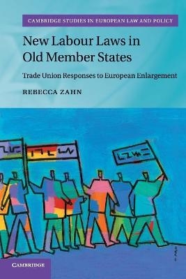 New Labour Laws in Old Member States - Rebecca Zahn