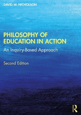 Philosophy of Education in Action - David W. Nicholson