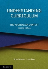 Understanding Curriculum - Webster, Scott; Ryan, Ann