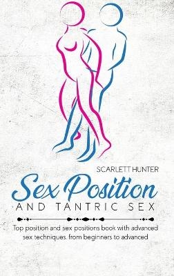 Sex Position And Tantric Sex - Scarlett Hunter