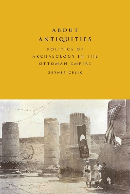 About Antiquities - Zeynep Çelik