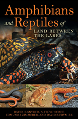 Amphibians and Reptiles of Land Between the Lakes - Edmund J. Zimmerer, David H. Snyder, A. Floyd Scott, David F. Frymire