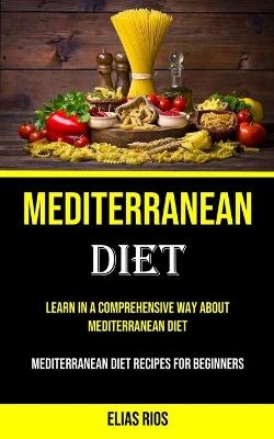 Mediterranean Diet - Elias Rios