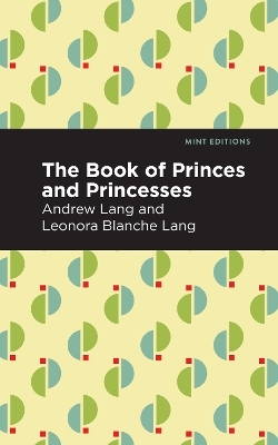 The Book of Princes and Princesses - Andrew Lang